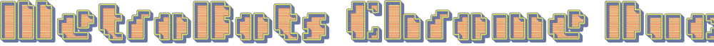 MetroBots Chrome Duco font