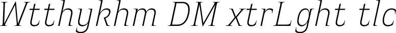 Witthayakhom DEMO ExtraLight Italic
