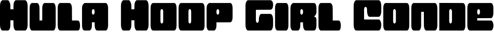 Hula Hoop Girl Condensed font