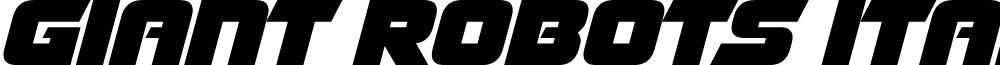 Giant Robots Italic font