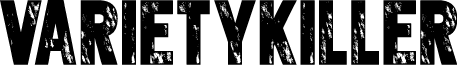 Varietykiller font