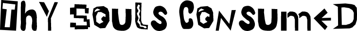 Thy Souls Consumed font