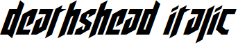 Deathshead Italic