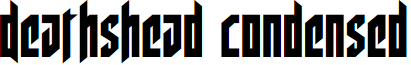 Deathshead Condensed