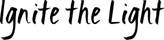Ignite the Light Font by Kimberly Geswein | FontSpace