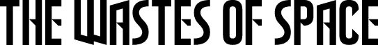 The Wastes of Space font