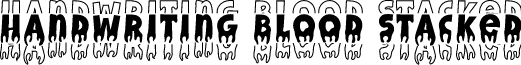 Handwriting Blood Stacked font