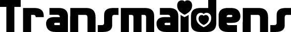 Transmaidens font