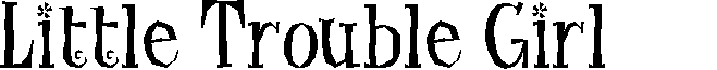 Little Trouble Girl BV font