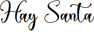 Hay Santa - Personal Use font