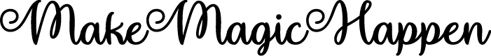 Make Magic Happen Font | Designed by Misti's Fonts