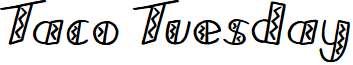 Taco Tuesday font