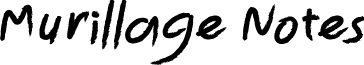 Murillage Notes Free font