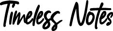 Timeless Notes font