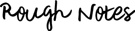 RoughNotesSample font