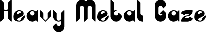 Heavy Metal Gaze font