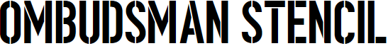 Ombudsman Stencil font