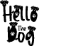 Hello The Dog Personal Use font