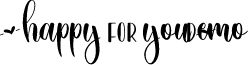 Happy For You Demo font