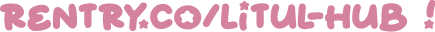 rentry.co/litul-hub !
