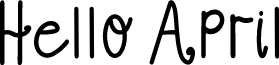 Hello April font