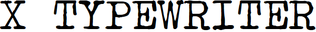 X Typewriter font