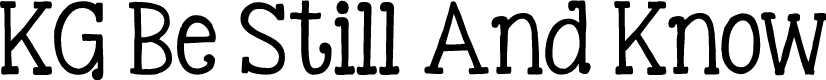 KG Be Still And Know