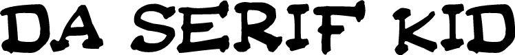 Da Serif Kid