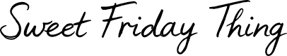 Sweet Friday Thing Script