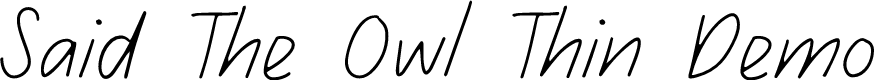 Said The Owl Thin Demo