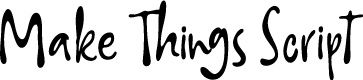 Make Things Script