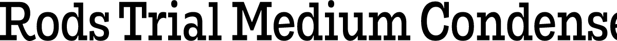 Rods Trial Medium Condensed