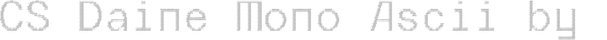 CS Daine Mono Ascii Regular Demo