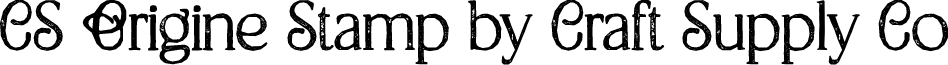 CS Origine Stamp Regular Demo