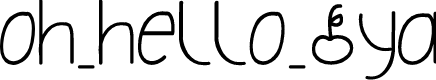 Oh_Hello_Dya