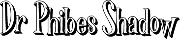 Dr Phibes Shadow 