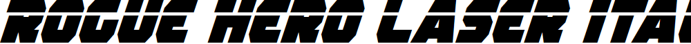 Rogue Hero Laser Italic