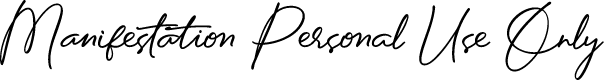 Manifestation Personal Use Only