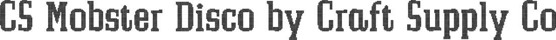 CSMobsterDisco-Regular Demo