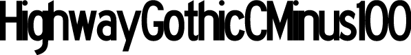 HighwayGothicCMinus100
