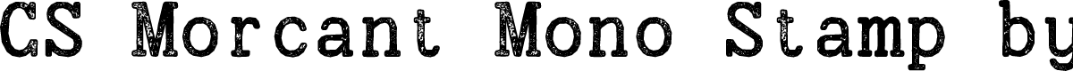 CS Morcant Mono Stamp Regular Demo