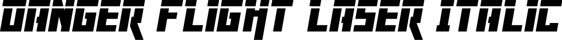 Danger Flight Laser Italic
