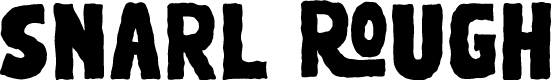 Snarl Rough