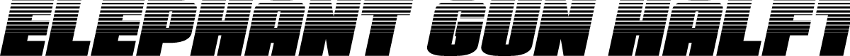 Elephant Gun Halftone Italic