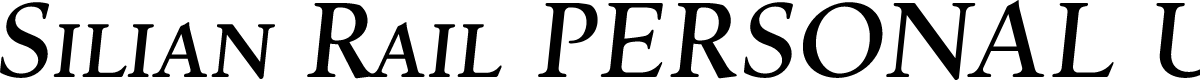 Silian Rail PERSONAL USE Light Italic