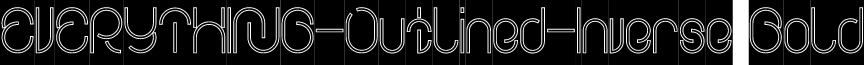 EVERYTHING-Outlined-Inverse Bold