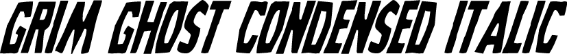 Grim Ghost Condensed Italic