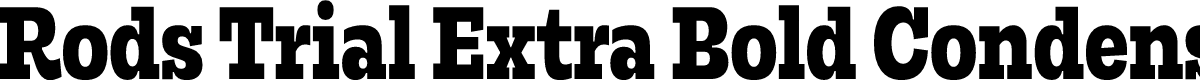 Rods Trial Extra Bold Condensed