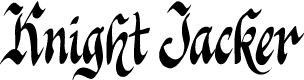 Knight Jacker