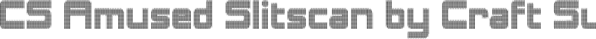 CS Amused Slitscan Regular Demo